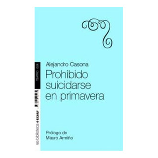 Libro Prohibido Suicidarse En Primavera Original Libro Prohibido Suicidarse En Primavera Original