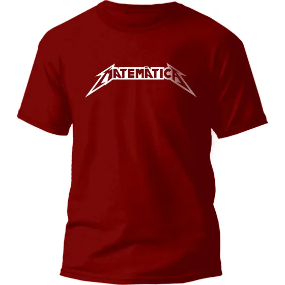 Camiseta Ou Babylook Matemática Metallica Humor Nerd Geek