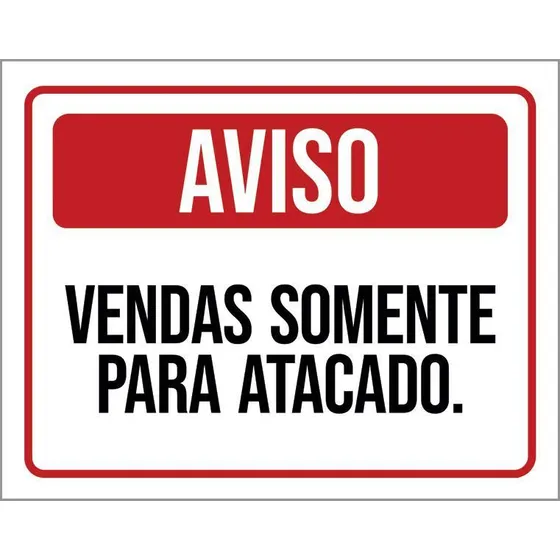 Placa De Aviso - Vendas Somente Para 18x23