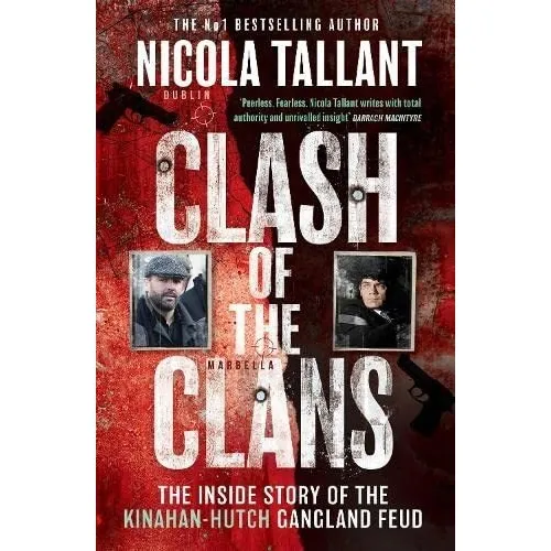 Clash Of The Clans The Rise Of The Irish Narcos And Boxing, De Nicola Tallant. Editorial Mirror Books, Tapa Blanda En Inglés, 2021