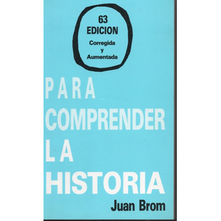 Para Comprender La Historia - Juan Brom Para Comprender La Historia - Juan Brom