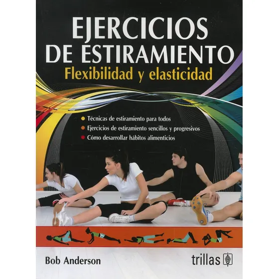 Ejercicios De Estiramiento Flexibilidad Y Elasticidad Trilla