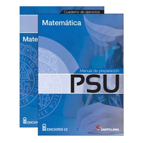Manual De Preparacion Psu + Cuaderno De Ejercicios Matematica Santilla, De Santillana. Editorial Ediciones Uc, Tapa Blanda En Español