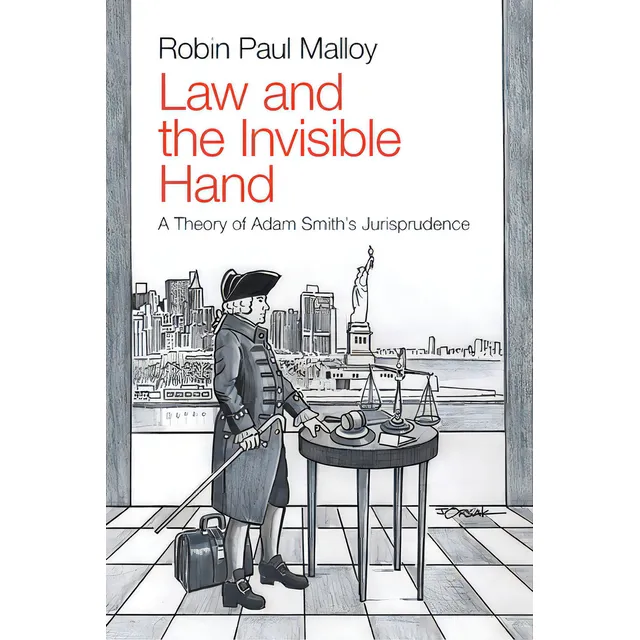 Law And The Invisible Hand: A Theory Of Adam Smith's Jurisprudence, De Malloy, Robin Paul. Editorial Cambridge, Tapa Blanda En Inglés