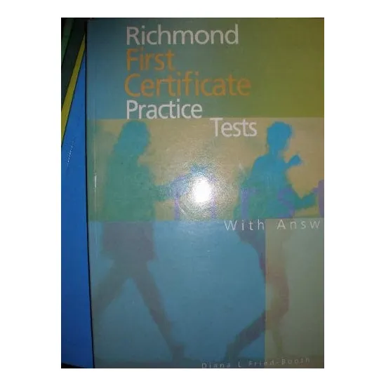 Richmond First Certificate Practice Tests (with Answers) -