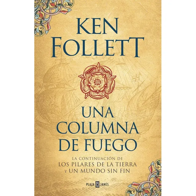 Libro: Una Columna De Fuego (saga Los Pilares De La Tierra 3