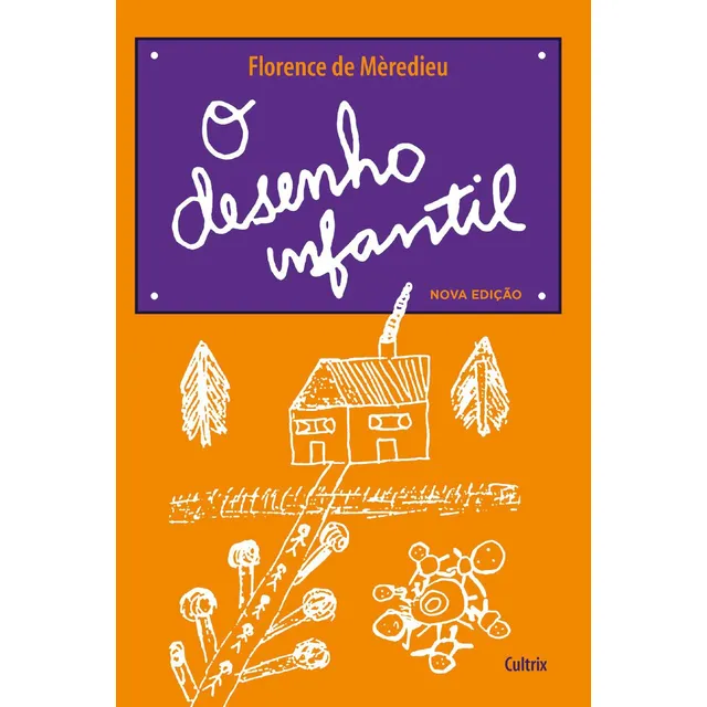 O desenho infantil de Florence De Meredieu Editorial Cultrix capa mole português 2017