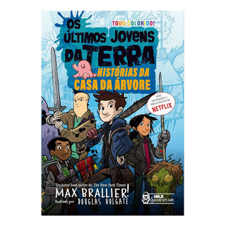 Livro Os Últimos Jovens Da Terra Histórias Da Casa Da Árvore Vol. 09 - Max Brallier, Faro Editorial Livro Os Últimos Jovens Da Terra Histórias Da Casa Da Árvore Vol. 09 - Max Brallier, Faro Editorial