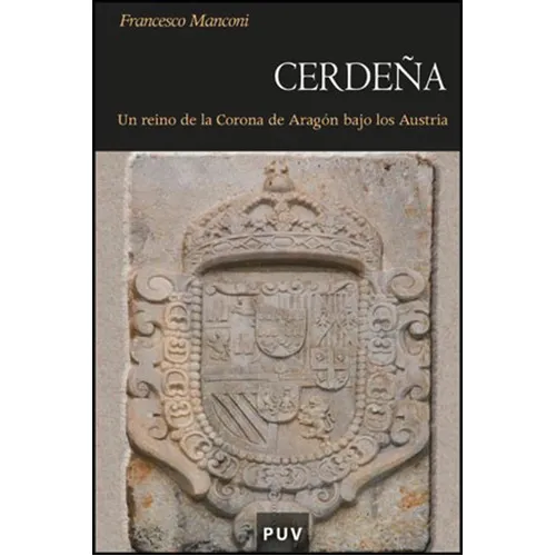 Cerdeña, De Francesco Manconi Y María José Barranquero Cortés. Editorial Publicacions De La Universitat De València, Tapa Blanda, Edición 1 En Español, 2010