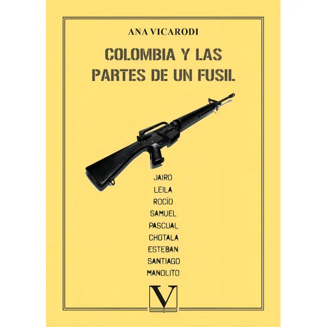 Colombia y las partes de un fusil, de Ana Vicarodi. Editorial Editorial Verbum, tapa blanda en español, 2022