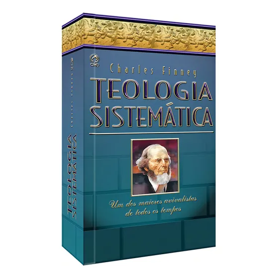 Teologia Sistemática, de Finney, Charles. Editorial CPAD, capa mole em português, 2001