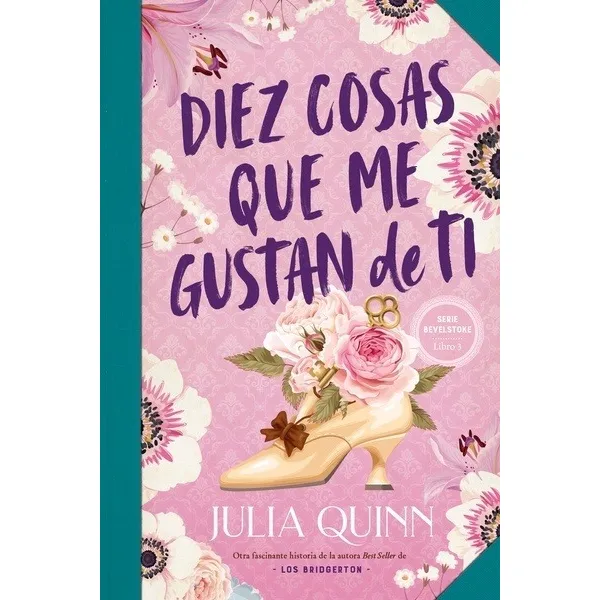 Diez Cosas Que Me Gustan De Ti - Julia Quinn