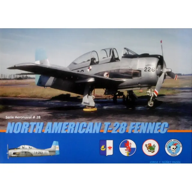 North American T-28 Fennec - Libro Serie Aeronaval 28 Padin