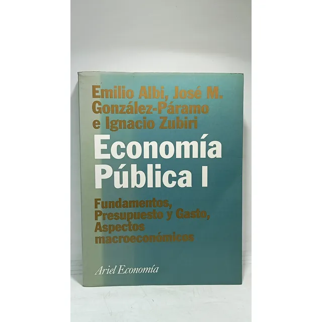 Economia Publica 1 - Emilio Albi - Ariel - Fundamentos