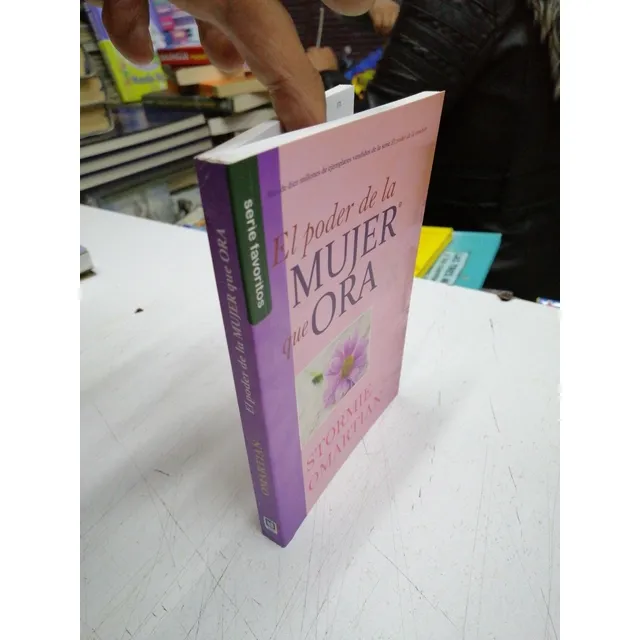 El Poder De La Mujer Que Ora De Stormie Omartian 