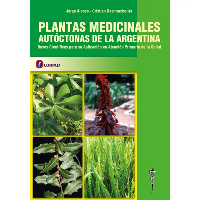 Plantas Medicinales Autoctonas Argentina - Alonso Jorge