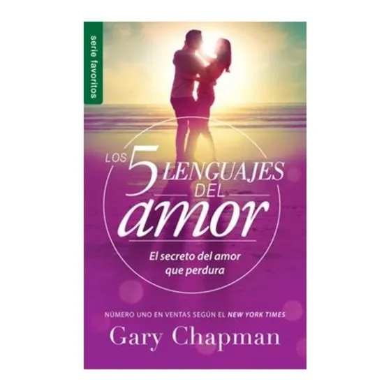 Los Cinco Lenguajes Del Amor,el Secreto Del Amor Que Perdura