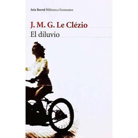 El Diluvio - J. M. G. Le Clézio El Diluvio - J. M. G. Le Clézio
