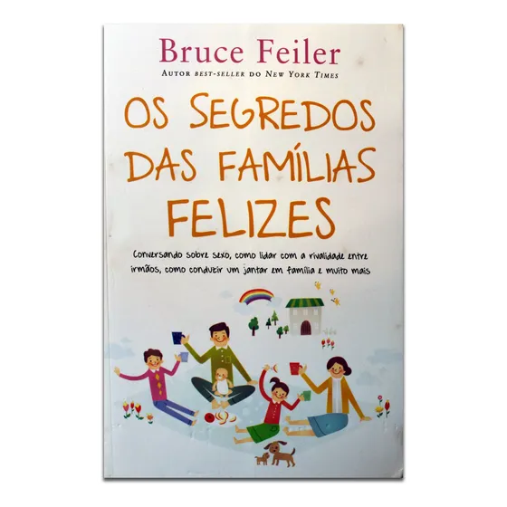 Os Segredos Das Familias Felizes