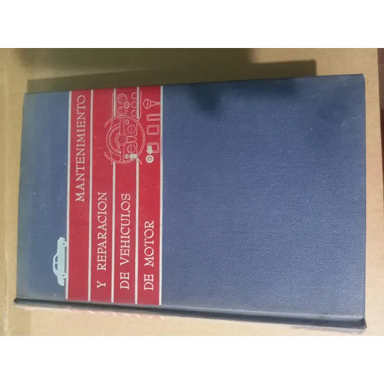 Manual De Mantenimiento Y Reparación De Vehiculos De Motor 
