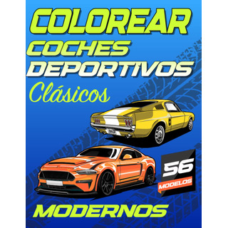 Libro Para Colorear Coches Deportivos: Clásicos Y Mode 71bt6 Libro Para Colorear Coches Deportivos: Clásicos Y Mode 71bt6