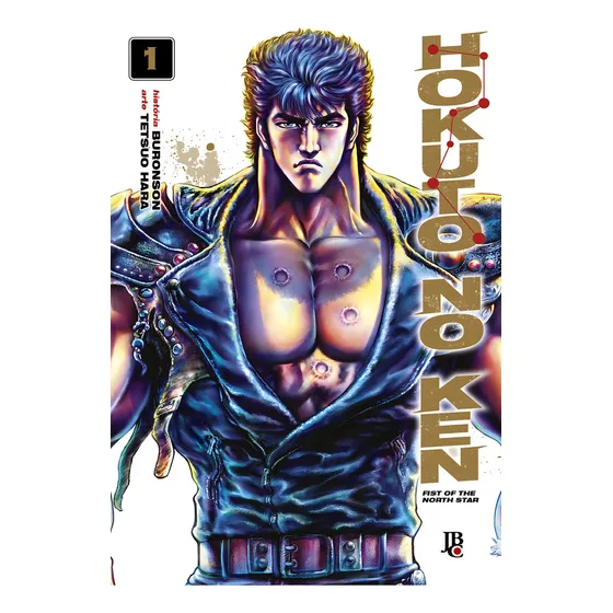 Hokuto No Ken - Fist of the North Star - Vol. 1, de Hara, Tetsuo. Editorial Editora JBC, capa mole em português, 2025