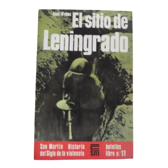 El Sitio De Leningrado San Martin Historia De La Violencia
