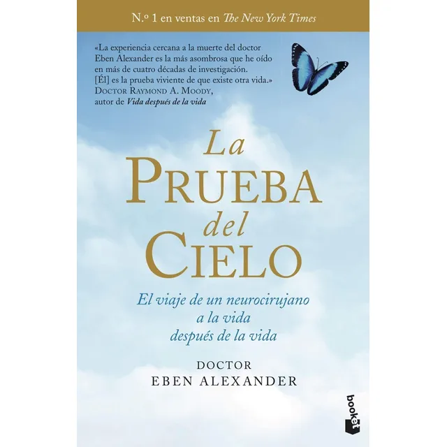 Libro La Prueba Del Cielo - Dr. Eben Alexander - Booket