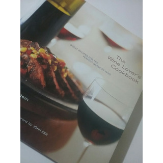 The Wine Lovers Cookbook The Wine Lovers Cookbook