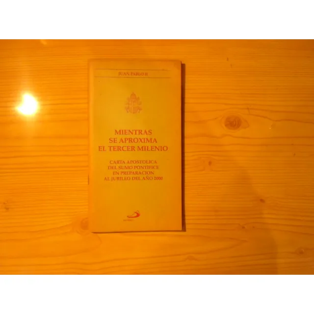 Mientras Se Aproxima El Tercer Milenio - Juan Pablo Ii