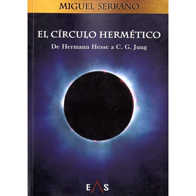 Circulo Hermetico,el - Serrano Fernandez, Miguel