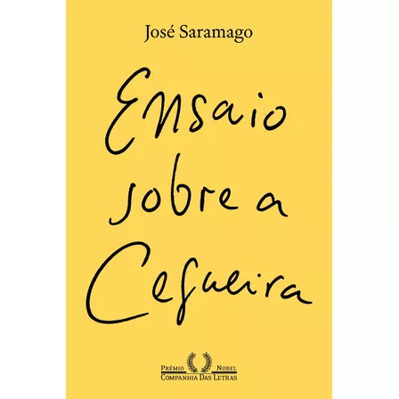 Ensaio sobre a cegueira (Nova edição), de Saramago, José. Editora Schwarcz SA, capa mole em português, 2020