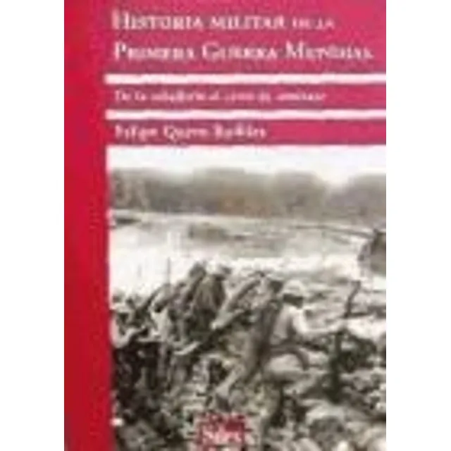 Historia Militar De La Primera Guerra Mundia