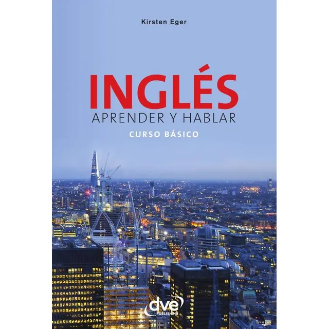 Inglés Aprender Y Hablar Curso Básico, De Kirsten Eger
