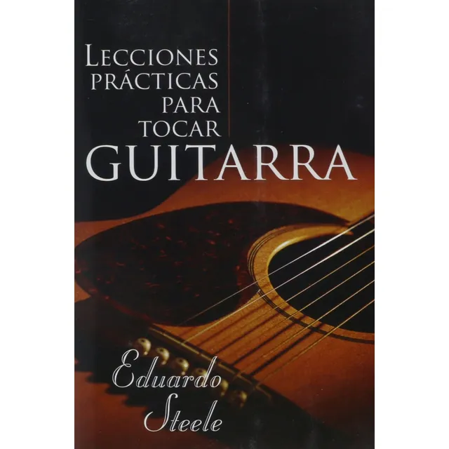 Lecciones Prácticas Para Tocar Guitarra