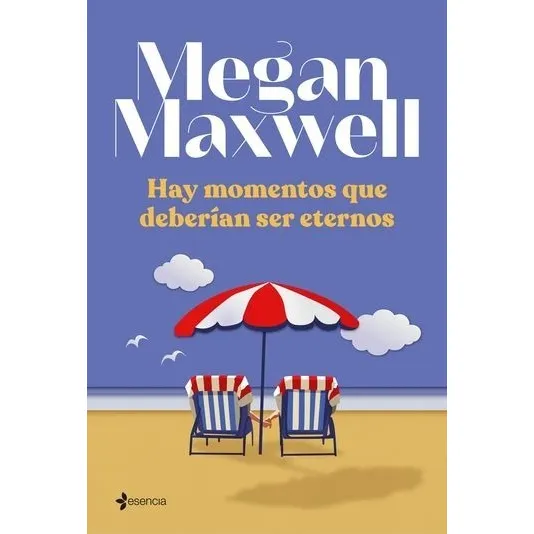 Hay Momentos Que Deberían Ser Eternos - Megan Maxwell