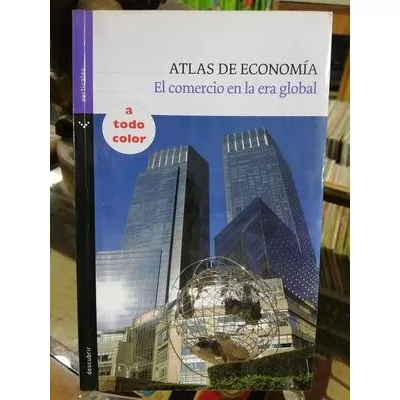 Libro Atlas De Economia El Comercio En La Era Global