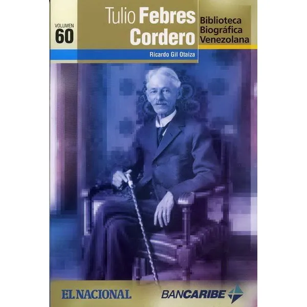 Tulio Febres Cordero (biografía / Nuevo) / Ricardo Gil O.