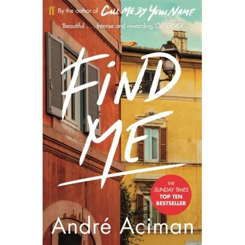 Find Me - Andre Aciman, de Aciman, André. Editorial Faber & Faber, tapa blanda en inglés internacional, 2020