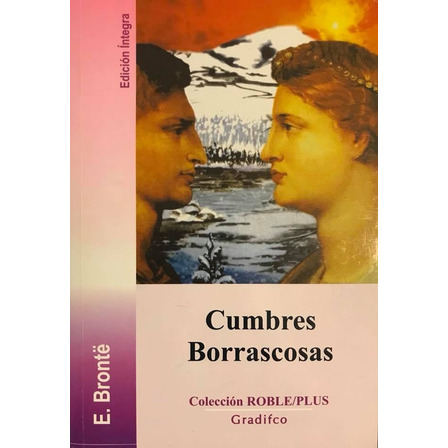 Cumbres Borrascosas - Emily Brontë Cumbres Borrascosas - Emily Brontë