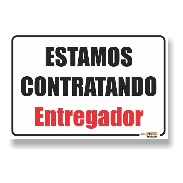 Placa Estamos Contratando Entregador Maqplacas 