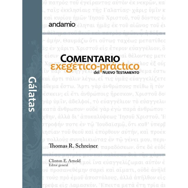 Galatas/comentario Exegetico Practico/nuevo Testamento