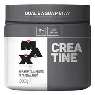 Creatina Pura 300g - Max Titanium Creatina Pura 300g - Max Titanium