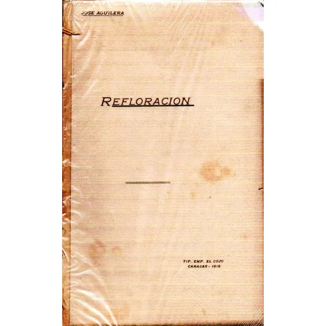 Refloracion Jose Aguilera Caracas 1919
