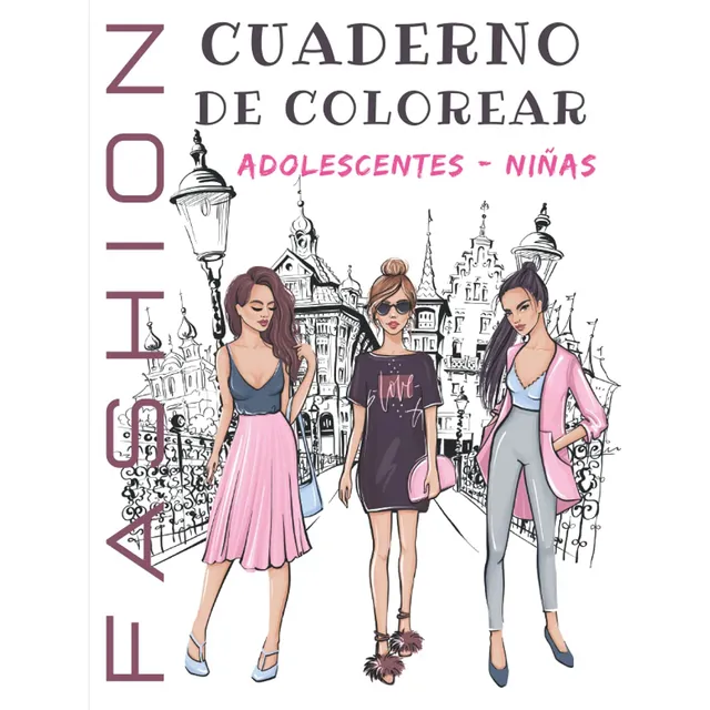 Cuaderno De Colorear Fashion Adolescentes - Niñas: Libro De