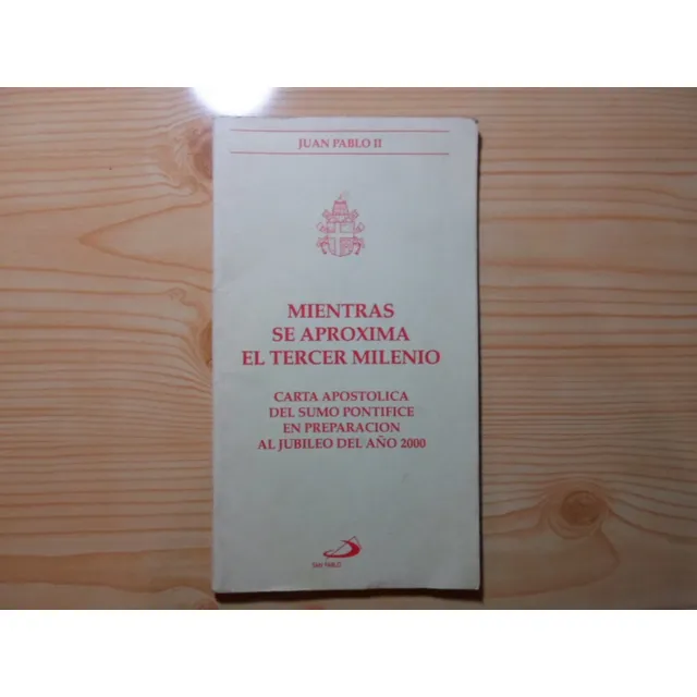 Mientras Se Aproxima El Tercer Milenio - Juan Pablo Ii