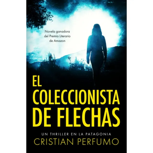 Libro: El Coleccionista Flechas (spanish Edition)