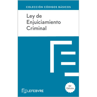 Ley De Enjuiciamiento Criminal 13ª Ed 2025 - Ley De Enjuiciamiento Criminal 13ª Ed 2025 -
