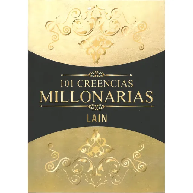 101 Creencias Millonarias - Lain Calvo Garcia