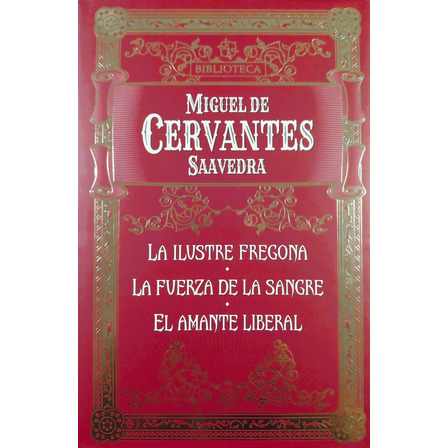 La Ilustre Fregona / La Fuerza De La Sangre - Cervantes La Ilustre Fregona / La Fuerza De La Sangre - Cervantes